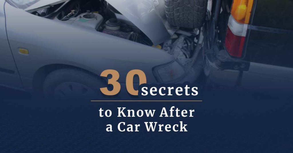 A white car crashing into a black pickup truck behind the title, "30 secrets to know after a car wreck."