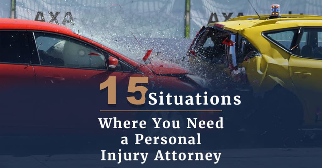 A red car crashing into a yellow car with the title, "15 situations where you need a personal injury attorney".